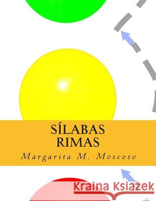 Sílabas: Rimas: Rimas Moscoso, Margarita M. 9781463507244 Createspace