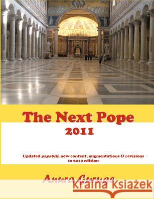 The Next Pope 2011 Anura Guruge 9781463511821 Createspace