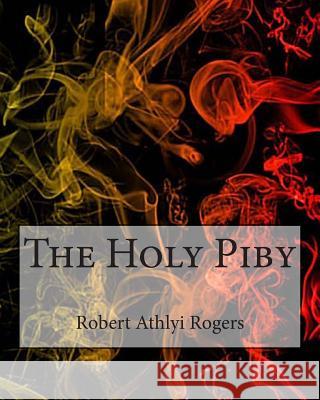 The Holy Piby Robert Athlyi Rogers 9781463512767