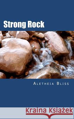 Strong Rock Aletheia Bliss 9781463513252