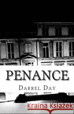 Penance MR Darrel Robert Da 9781463513382 Createspace