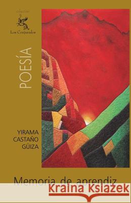Memoria de aprendiz Castano Guiza, Yirama 9781463513986 Createspace