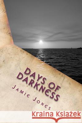 Days of Darkness MR Jamie Jones 9781463518684