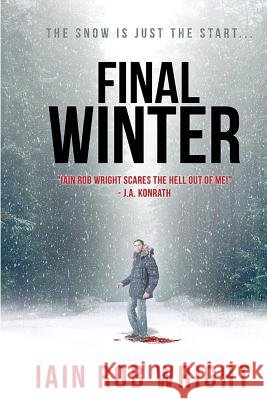 The Final Winter MR Iain Rob Wright 9781463533564