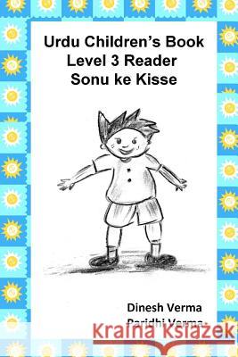 Urdu Children's Book Level 3 Reader: Sonu ke Kisse Verma, Paridhi 9781463534141