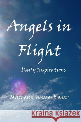 Angels in Flight Margene Wiese-Baier 9781463534400