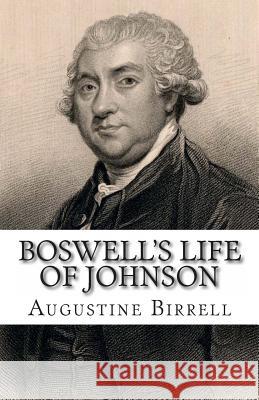 Boswell's Life of Johnson Augustine Birrell 9781463536916 Createspace