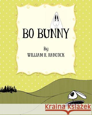 Bo Bunny William H. Hancock 9781463541804 Createspace