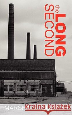 The Long Second Marshall Buckley 9781463550981 Createspace