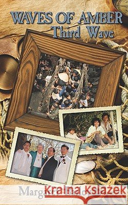 Waves of Amber - Third Wave Margaret Bailey Karen Duvall 9781463552831