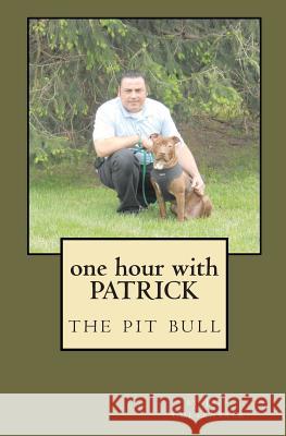 One Hour With Patrick Coltenback, Jeff 9781463572228 Createspace