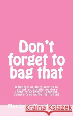 Don't forget to bag that MacPherson, Marilynn 9781463575267 Createspace