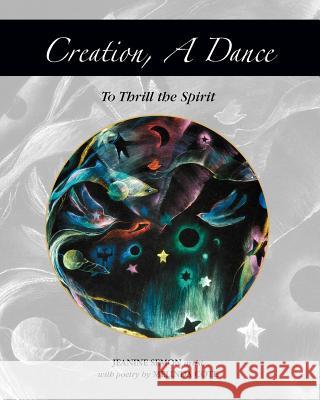 Creation, A Dance Cote, Melinda 9781463575502 Createspace