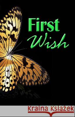 First Wish J. Wolf Scott 9781463579005