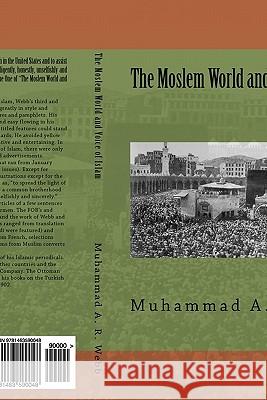 The Moslem World and Voice of islam Al-Ahari, Muhammed Abdullah 9781463590048 Createspace