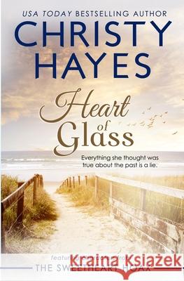 Heart of Glass Christy Hayes 9781463590963