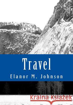 Travel Elanor M. Johnson 9781463591625