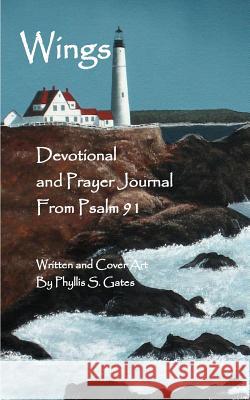 Wings Phyllis S. Gates 9781463592684 Createspace