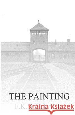 The Painting Fk Wallace 9781463600235 Createspace