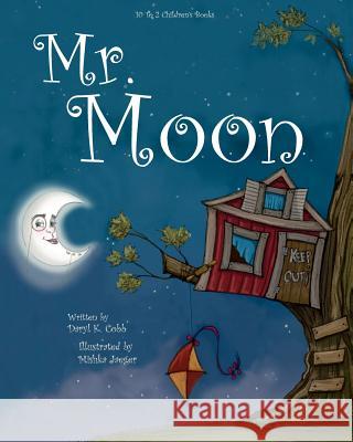 Mr. Moon Daryl K. Cobb 9781463619190 Createspace