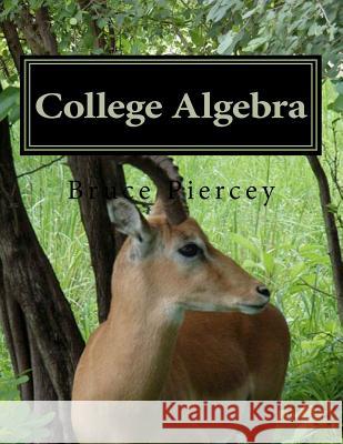 College Algebra: The African Way Bruce Piercey 9781463623531