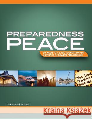 Preparedness Peace Facilitator Guide Kynada L. Boland 9781463627881 Createspace Independent Publishing Platform