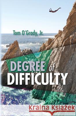 Degree of Difficulty: An Ian Connors Mystery Tom O'Grad 9781463631864 Createspace