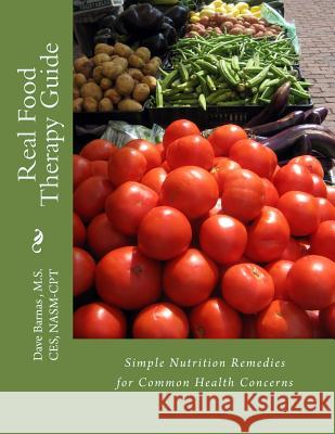 Real Food Therapy Guide True Health Unlimited 9781463638061 Createspace