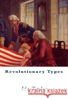 Revolutionary Types Ida a. Taylor R. B. Cunninghame Graham 9781463646622