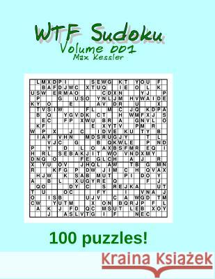 WTF Sudoku Vol 001 Kessler, Max 9781463648688 Createspace