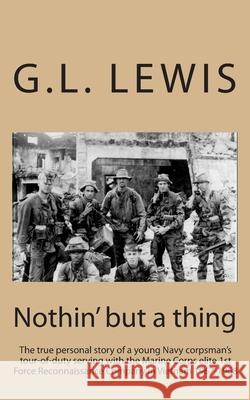 Nothin' But A Thing G L Lewis 9781463649005 Createspace Independent Publishing Platform