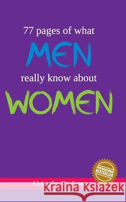 77 pages of what men really know about women Artep, Alejandro De 9781463653354