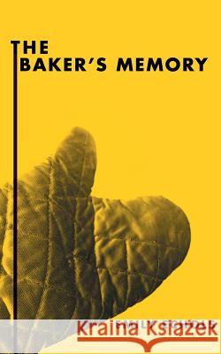 The Baker's Memory Emily Echols 9781463668280 Createspace