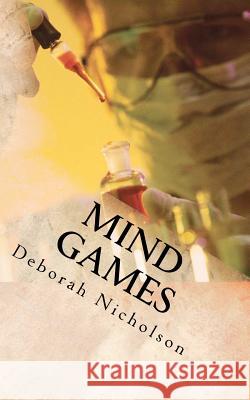 Mind Games Deborah Nicholson 9781463681821 Createspace