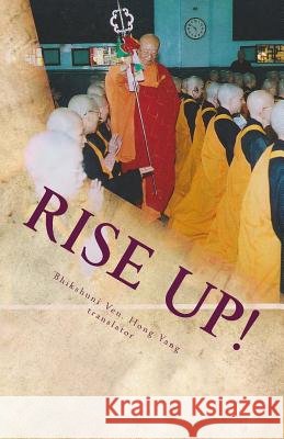 Rise Up!: Buddhist Study and Practice Guide - Morning Service Zhou, D. Liz 9781463682989 Createspace
