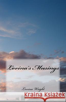 Lovina's Musings Lovina Wright 9781463685492