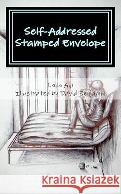 Self-Addressed Stamped Envelope (SASE) Laila Ayi David Benjamin 9781463687809 Createspace