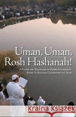 Uman, Uman, Rosh HaShanah! Sears, Dovid 9781463692308 Createspace