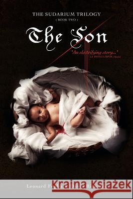 The Son, The Sudarium Trilogy - Book Two: The Sudarium Trilogy - Book Two Richards, David 9781463692711