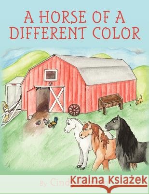 A Horse of A Different Color Curran, Cindy 9781463695422