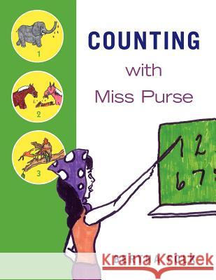 Counting With Miss Purse Folk, Bertha 9781463700539