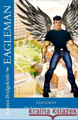 EagleMan Bridgeforth, Kenroz 9781463706982 Createspace