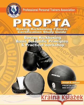 Boxing Kickboxing Fitness certification study guide Antouri, Joseph 9781463707668 Createspace