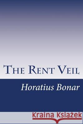 The Rent Veil Horatius Bonar 9781463709488