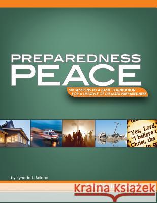 Preparedness Peace Facilitator Guide Kynada L. Boland 9781463709839 Createspace Independent Publishing Platform