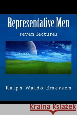 Representative Men Ralph Waldo Emerson Darrin Mason 9781463713119 Createspace
