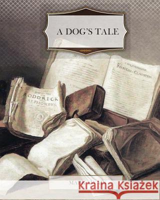 A Dog's Tale Mark Twain 9781463722425