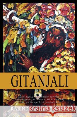 Gitanjali Rabindranath Tagore W. B. Yeats 9781463727581 Createspace Independent Publishing Platform