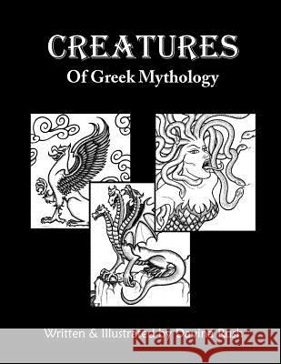 Creatures of Greek Mythology Davina J. Rush 9781463732844 Createspace