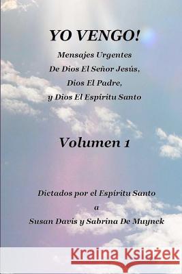 Yo Vengo, Volumen 1 Susan Davis Sabrina D 9781463735050 Createspace